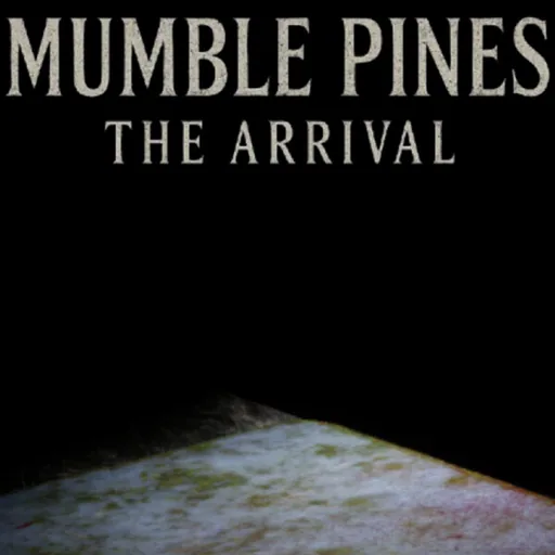 Mumble Pines: The Arrival cover art