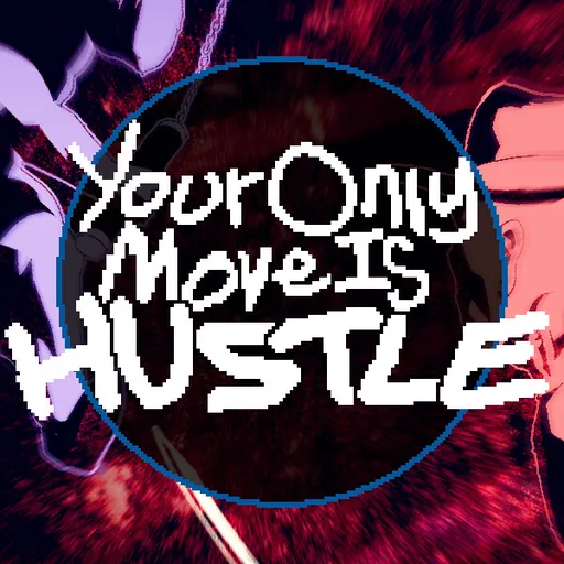 Your Only Move Is HUSTLE cover art