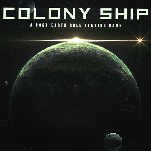 Colony Ship: A Post-Earth Role Playing Game cover art